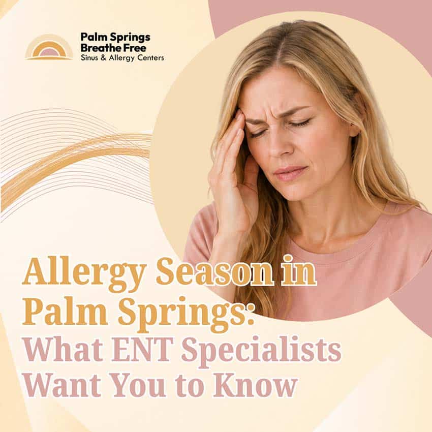 Allergy Season in Palm Springs Allergy Season in Palm Springs